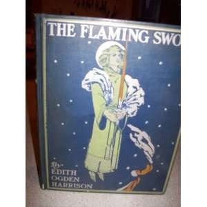  The FLAMING SWORD And Other Legends of the Earth and Sky 