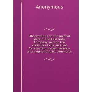   ensuring its permanency, and augmenting its commerce Anonymous Books