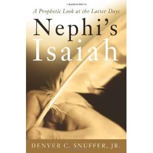  Nephis Isaiah [Paperback] Denver C. Snuffer Jr. Books