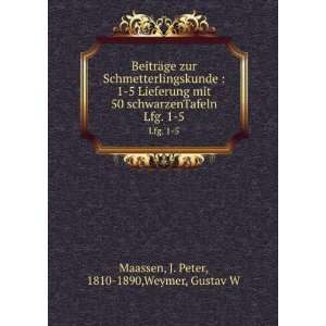   . Lfg. 1 5 J. Peter, 1810 1890,Weymer, Gustav W Maassen Books