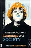 Introduction to Language and Society, (0415072387), Martin Montgomery 