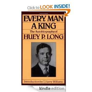Every Man A King The Autobiography Of Huey P. Long Huey P. Long 