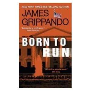  Born to Run (9780061556159) James Grippando Books