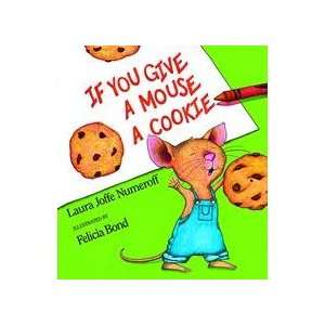  If You Give a Mouse a Cookie (Hardcover)