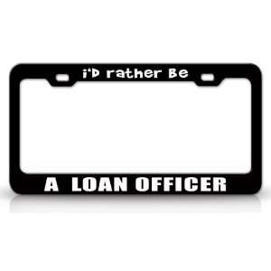 BE A LOAN OFFICER Occupational Career, High Quality STEEL /METAL Auto 