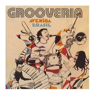 Avenida Brasil Ao Vivo by Grooveria ( Audio CD   Aug. 9, 2009 