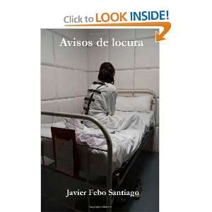  Avisos de locura (Spanish Edition) (9781453844830) Javier 