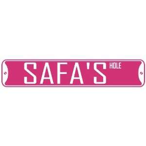   SAFA HOLE  STREET SIGN