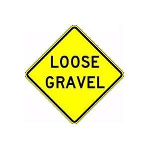 LOOSE GRAVEL Sign   30 x 30 .080 High Intensity Reflective Aluminum
