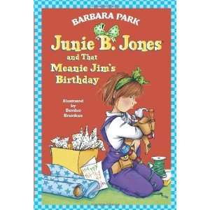  Junie B. Jones and That Meanie Jims Birthday (Junie B 