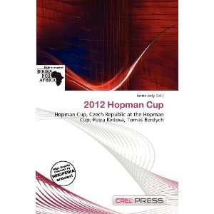  2012 Hopman Cup (9786200754417) Iosias Jody Books