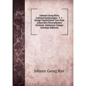   Etatsrat, Amtmann Compe (German Edition) Johann Georg Rist Books