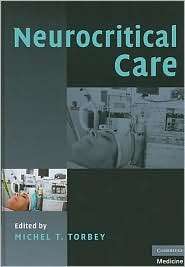 Neurocritical Care, (0521676894), Michel T. Torbey, Textbooks   Barnes 