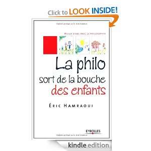 La philo sort de la bouche des enfants (French Edition) Éric 