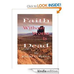 Faith Without Works is Dead Jerold C. Potter  Kindle 