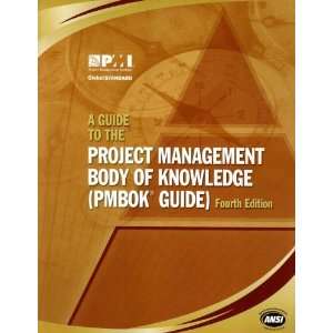  A Guide to the Project Management Body of Knowledge (Pmbok 