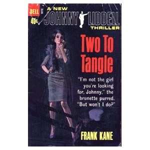    Two To Tangle A Johnny Liddell Thriller Frank Kane Books