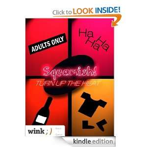 Squeamish Turn Up The Heat Wink Books and Games  Kindle 