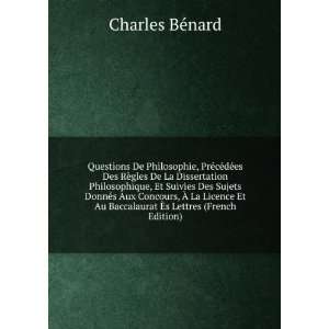   Au Baccalaurat Ã?s Lettres (French Edition) Charles BÃ©nard Books