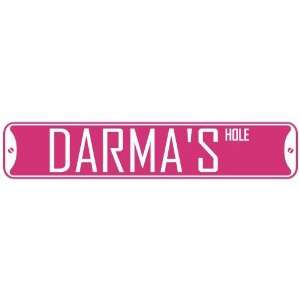   DARMA HOLE  STREET SIGN