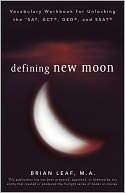Defining New Moon Vocabulary Workbook for Unlocking the SAT, ACT, GED 