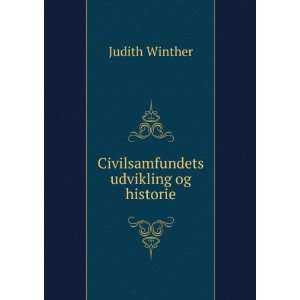    Civilsamfundets udvikling og historie Judith Winther Books