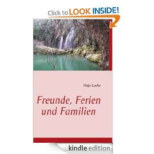 Freunde, Ferien und Familien (German Edition) Hajo Lucke  