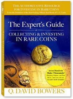 The Experts Guide to Collecting & Investing in Rare Coins