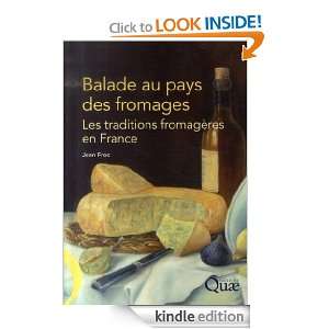 Balade au pays des fromages Les traditions fromagères en France 