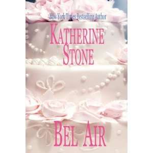  Bel Air [Paperback] Katherine Stone Books