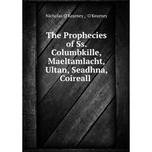   , Ultan, Seadhna, Coireall . OKearney Nicholas OKearney  Books