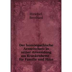   am Krankenbette  fÃ¼r Familie und Haus Bernhard Hirschel Books