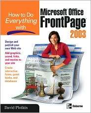 How to Do Everything with FrontPage 2003, (007222973X), David Plotkin 