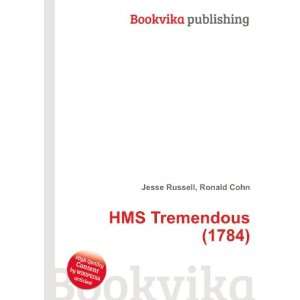  HMS Tremendous (1784) Ronald Cohn Jesse Russell Books