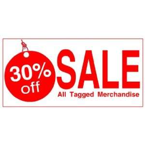   Vinyl Banner   30% Off Sale on all Tagged Merchandise 