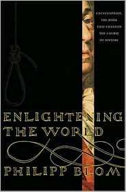 Enlightening the World Encyclopedie, The Book That Changed the Course 