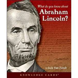 What Do You Know About Abraham Lincoln? Knowledge Cards 