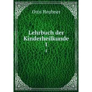  Lehrbuch der Kinderheilkunde. 1 Otto Heubner Books