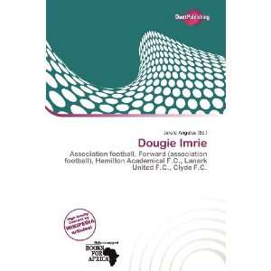  Dougie Imrie (9786138466857) Jerold Angelus Books