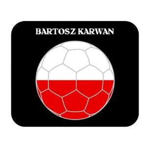  Bartosz Karwan (Poland) Soccer Mouse Pad 
