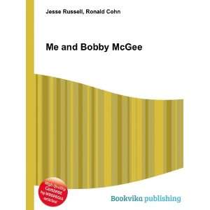  Me and Bobby McGee Ronald Cohn Jesse Russell Books