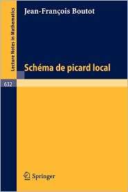 Schema de Picard Local, (3540086501), J. F. Boutot, Textbooks   Barnes 