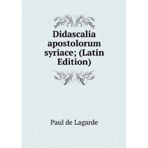   apostolorum syriace; (Latin Edition) Paul de Lagarde Books