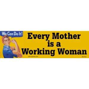  Every mother is a working woman 