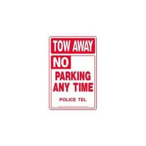 TOW AWAY NO PARKING ANY TIME 18x12 Heavy Duty Plastic Sign