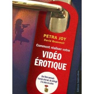   vidÃ©o Ã©rotique (French Edition) by Petra Joy ( Paperback