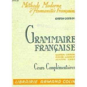   Grammaire francaise Laurent Pierre, Lods Jeanne Cayrou Gaston Books