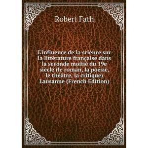   ©Ã¢tre, la critique) Lausanne (French Edition) Robert Fath Books