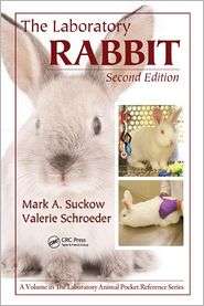 The Laboratory Rabbit, Second Edition, (1420091050), Mark A. Suckow 