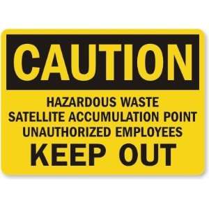  Caution Hazardous Waste Satellite Accumulation Point 